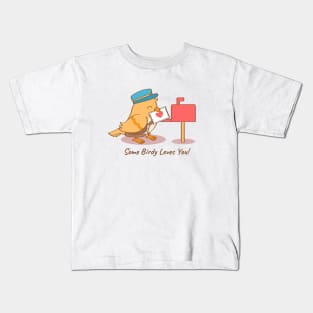 Cute Bird Postman Some Birdy Loves You Pun Kids T-Shirt